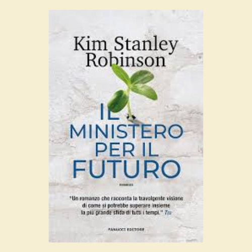 Il ministero per il futuro di Kim Stanley Robinson